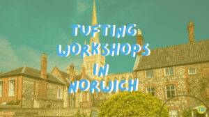 rug-tufting-workshops-in-norwich-uk