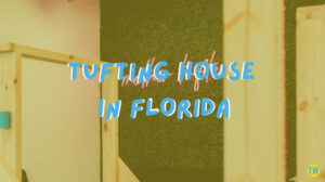 tufting-house